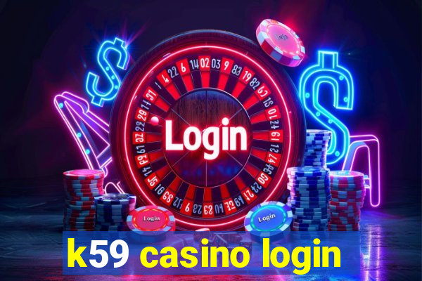 k59 casino login